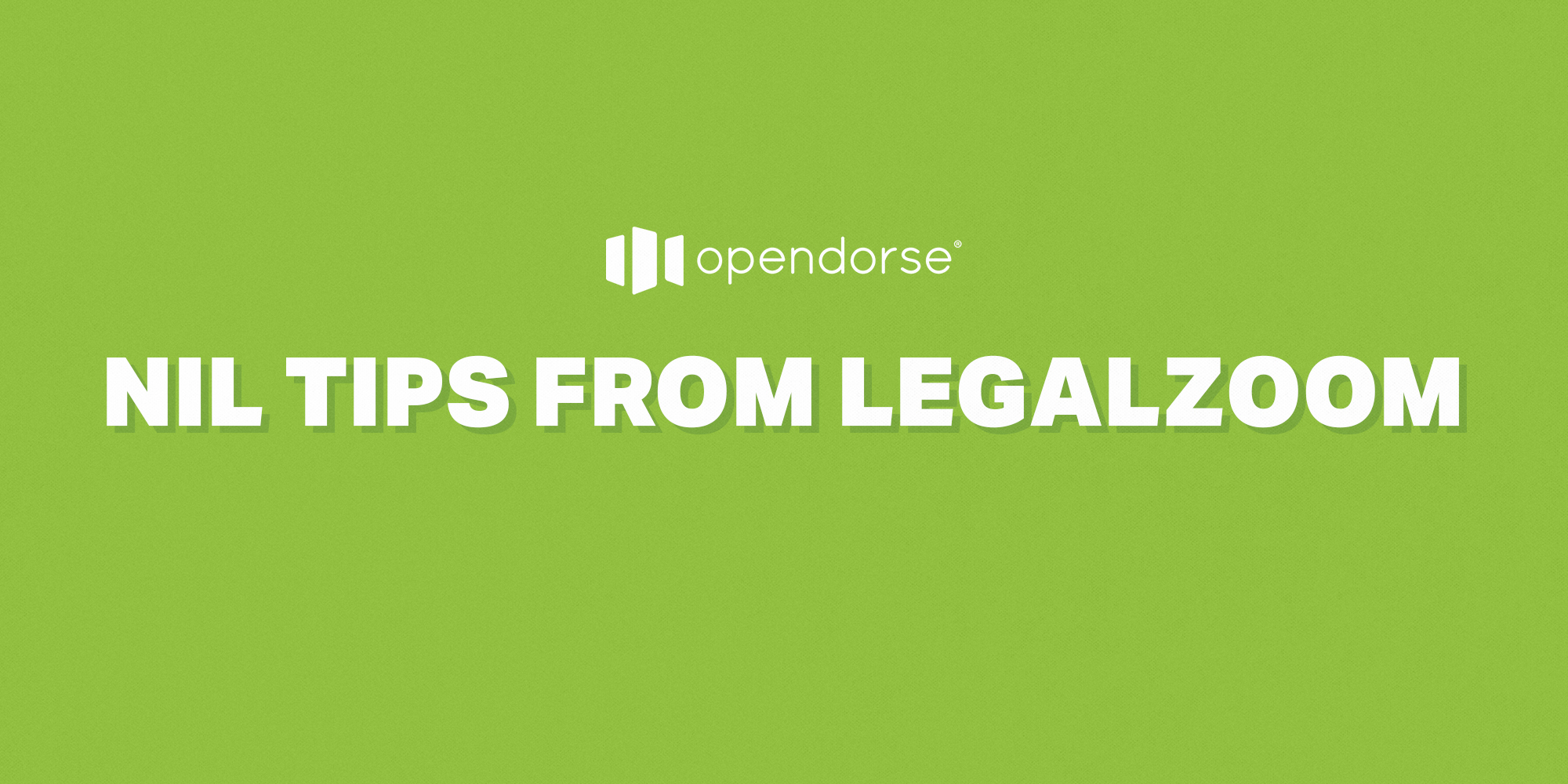 NIL Tips from LegalZoom Opendorse