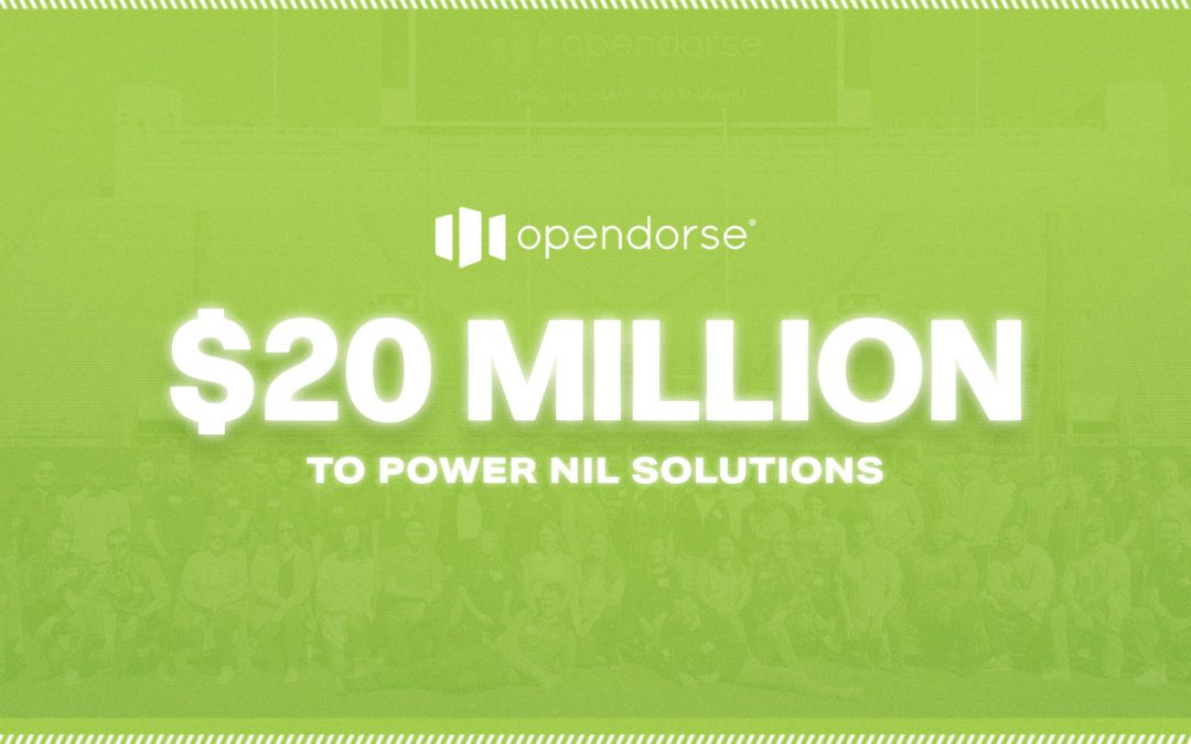 Opendorse Raises $20 Million Financing to Power NIL Solutions